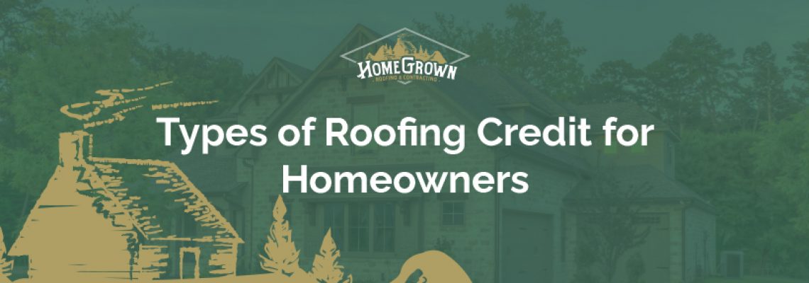 Types of roofing credit for homeowners