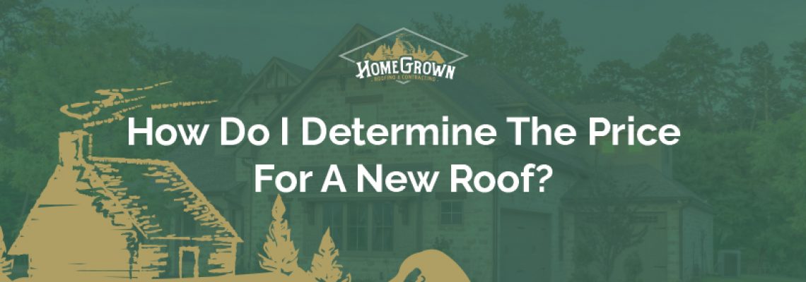 How do I determine the price for a new roof